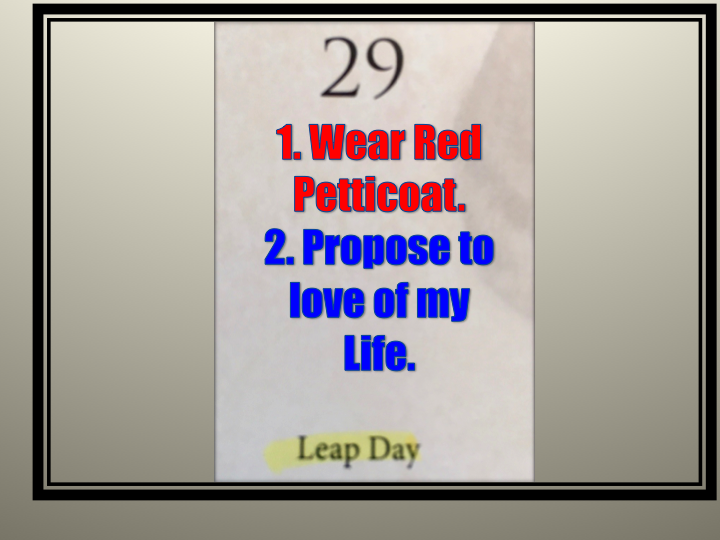 PLAN NOW FOR LEAP DAY TRADITIONS